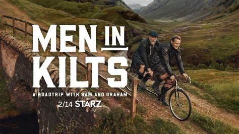 Men In Kilts Trailer Und Startdatum Zur Doku Serie Mit Outlander Stars