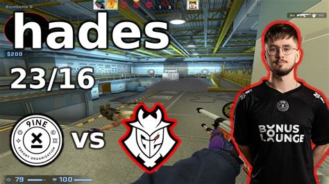 Hades VS G2 Highlights ONLY 23 16 9INE Vs G2 Blast Major EU