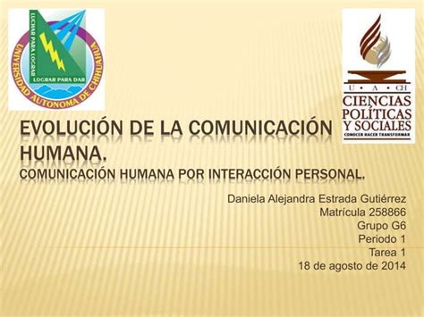 Evolución de la comunicación humana Daniela Estrada 258866 PPT