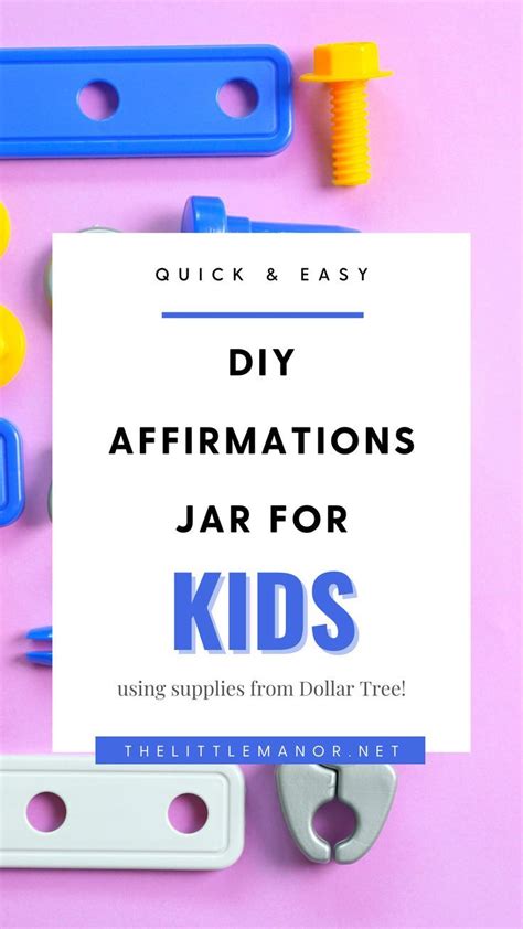 Diy Positive Affirmations Jar For Kids Plus Free Printable Labels Artofit