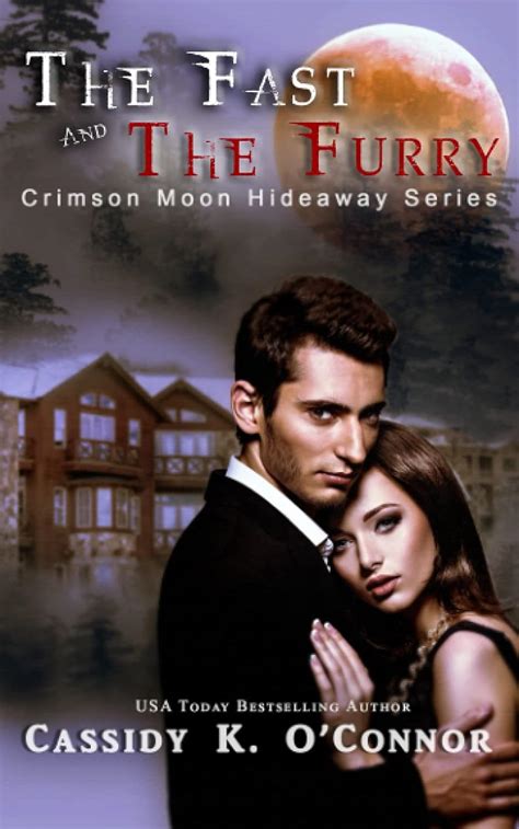 Crimson Moon Hideaway The Fast And The Furry Oconnor Cassidy K