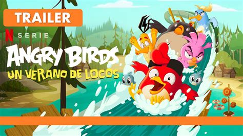 Angry Birds Un Verano De Locos Tráiler Netflix Youtube