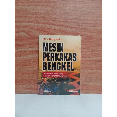 Jual Buku Mesin Perkakas Bengkel Buku Acuan Untuk Siswa Sekolah