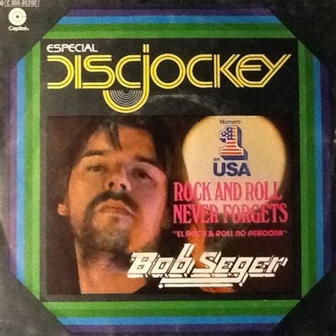 Bob Seger Rock And Roll Never Forgets El Rock And Roll No Perdona 1977 Vinyl Discogs