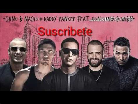 Chino Nacho Ft Daddy Yankee Don Omar Y Wisin Andas En Mi Cabeza Remix