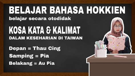 KOSA KATA DAN KALIMAT SEHARI HARI DALAM BAHASA HOKKIEN TAIWAN