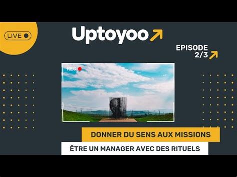 Donner Du Sens Dans Ses Rituels Manag Riaux Pisode Youtube