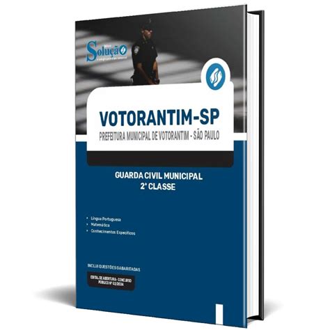 Apostila Prefeitura de Votorantim SP 2024 Guarda Civil Municipal 2ª