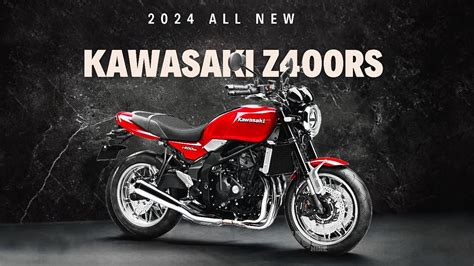 READY TO LAUNCH 2025 KAWASAKI Z400RS UNVIELED YouTube