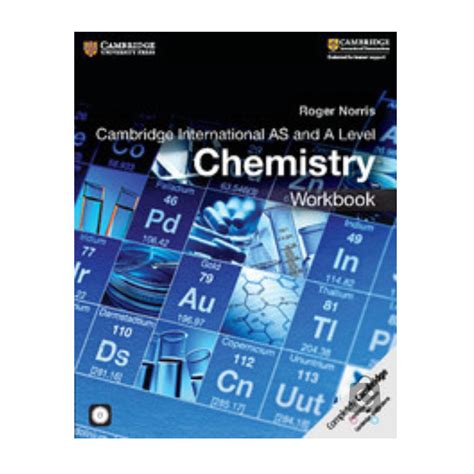 Cambridge International As And A Level Chemistry Workbook With Cd Rom