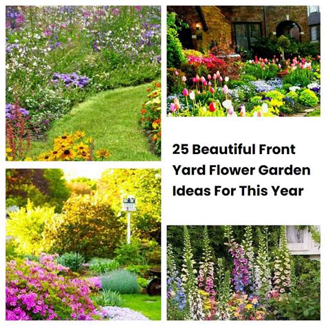 25 Beautiful Front Yard Flower Garden Ideas For This Year | SharonSable