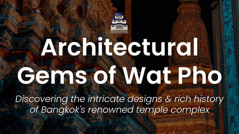 Unlocking the Secrets: The Architectural Wonders of Wat Pho