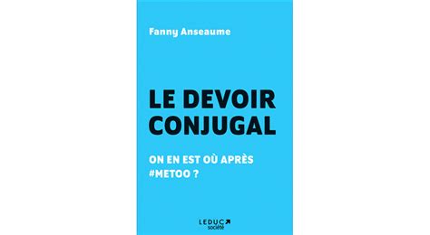 Littéraires Le devoir conjugal Fanny Anseaume