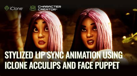 Stylized Lip Sync Animation Using Iclone Acculips And Face Puppet Youtube