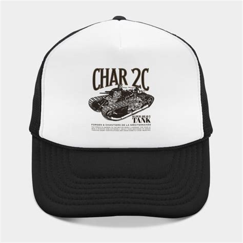 CHAR 2C - WW1 French Heavy Tank - Ww1 - Hat | TeePublic