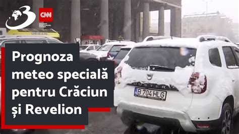 Prognoza meteo specială pentru Crăciun și Revelion YouTube