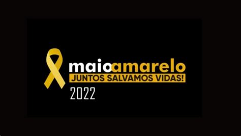 Maio Amarelo Juntos Salvamos Vidas Metropolionline