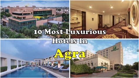 10 Best 5 Star Hotels And Resorts In Agra Luxury Hotels In Agra Near