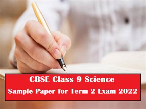 Cbse Class 9 Science Sample Paper For Term 2 Exam 2022 With Solution Practice To Score High Marks