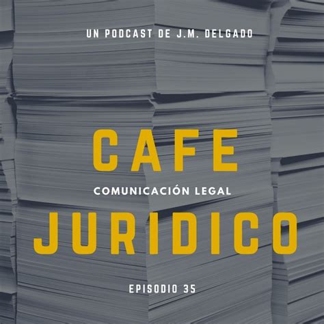 Preguntas Y Respuestas Julio Consultorio Jur Dico Podcast Caf