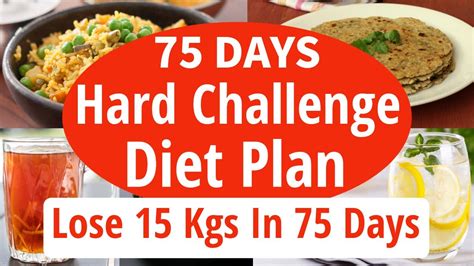 75 Days Hard Challenge Diet Plan For Weight Loss Lose 15 Kgs In 75