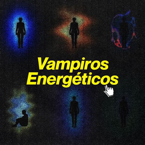 Vampiros Energéticos Qué Son Y Cómo Identificarlos