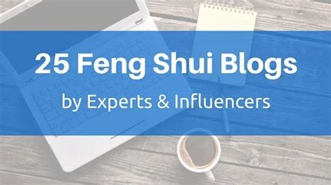 Feng Shui Blogs By Experts Influencers Fengshuinexus