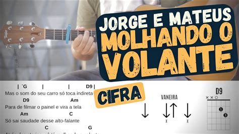 Molhando O Volante Jorge E Mateus Aprender A Tocar Cifra Youtube