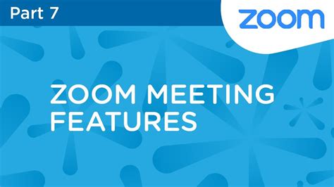 How To Zoom Part 7 Zoom Meeting Features Youtube