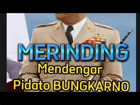 Pidato Bung Karno Bikin Merinding Youtube