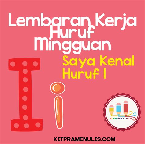 Lembaran Kerja Mengenal Huruf I Kitpramenulis 78750 The Best Porn Website