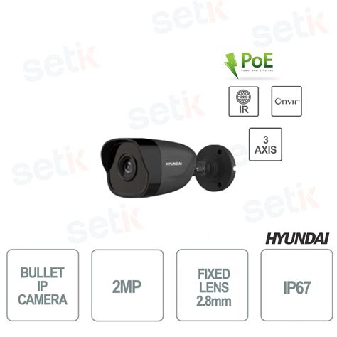 HYU 768N Hyundai Telecamera Bullet Ip Onvif Poe 2mp Ir 30m Da