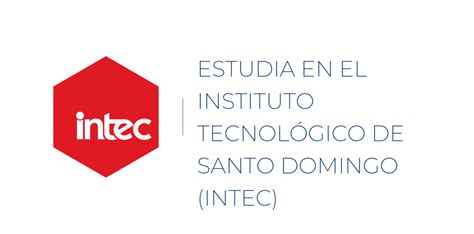 Estudia En El Instituto Tecnológico De Santo Domingo Intec Index