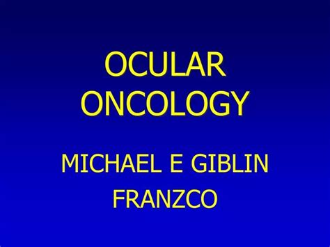 Ppt Ocular Oncology Powerpoint Presentation Free Download Id4545171