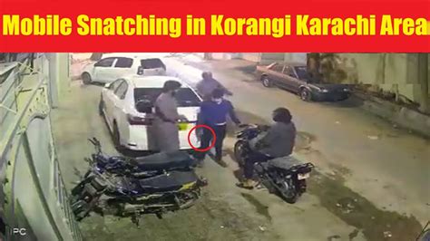 Mobile Snatching In Korangi Karachi Area Youtube