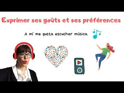 Exprimer ses goûts et ses préférences en espagnol YouTube