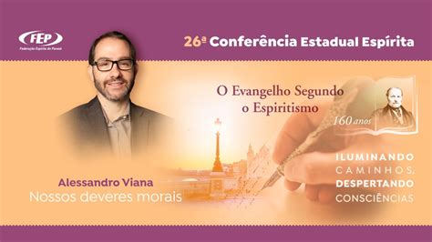 26ª Conferência Estadual Espírita O Evangelho Segundo o Espiritismo