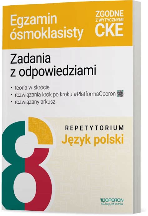 EGZAMIN ÓSMOKLASISTY REPETYTORIUM JĘZYK POLSKI 2025 WYPRACOWANIA