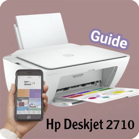 hp deskjet 2710 guide - Apps on Google Play