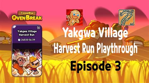 Cookie Run Ovenbreak L Yakgwa Village Harvest Run Playthrough Episode