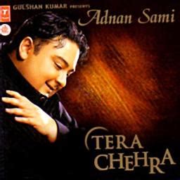 Tera Chehra Jab Nazar Aaye HD Song Lyrics And Music By Adnan Sami