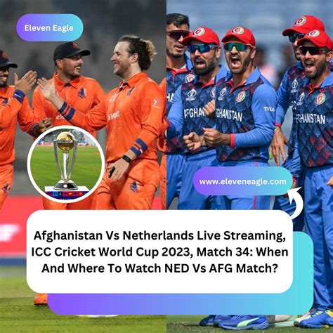 Afghanistan Vs Netherlands Live Streaming Icc Cricket World Cup