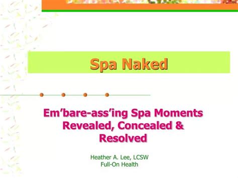 PPT Embare Assing Spa Moments Revealed PowerPoint Presentation ID