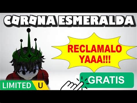 LIMITED GRATIS CORONA ESMERALDA EN ROBLOX YouTube