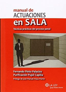 Libro Manual De Actuaciones En Sala T Cnicas Pr Cticas Del Proceso