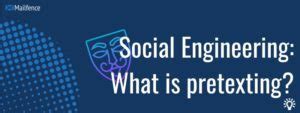 Social Engineering: What is Pretexting?