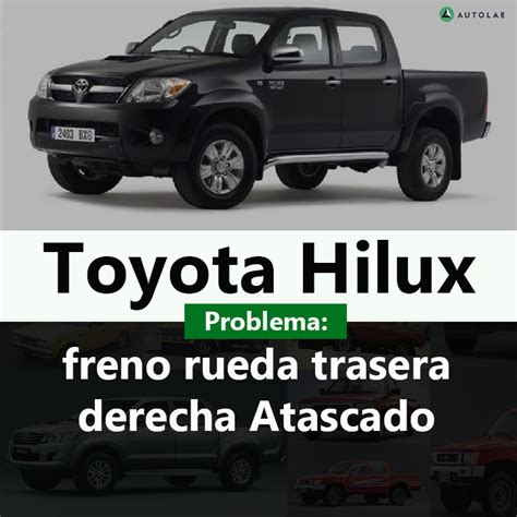 Toyota Hilux Freno Rueda Trasera Derecha Atascado Autolab