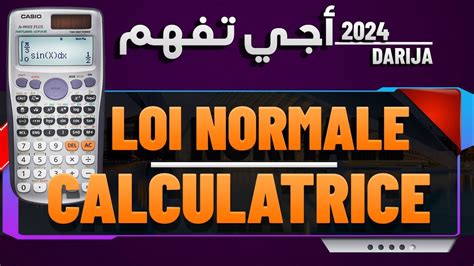 How To Use Calculatrice Casio Fx 991es Plus LA LOI NORMALE DARIJA YouTube