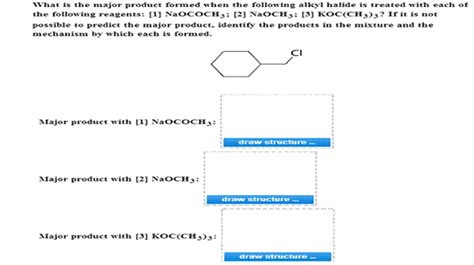 Solved What Is The Major Product Formed When The Following Alkyl