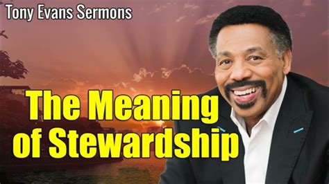 Tony Evans Full Sermons The Meaning Of Stewardship Youtube